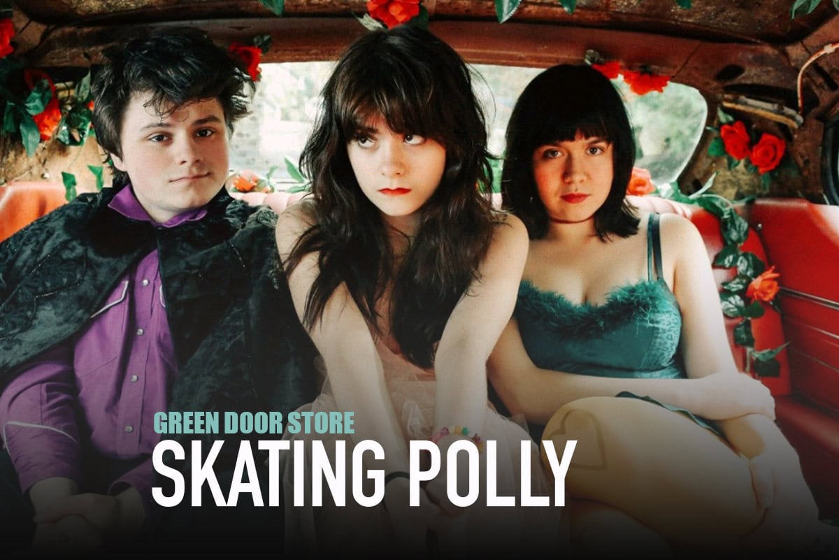 Skating Polly at Green Door Store